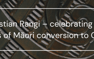 Christian Rangi – celebrating 200 years of Māori conversion to Christ